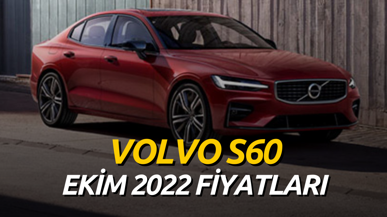 Volvo S60 Ekim 2022 Güncel Fiyat Listesi Edirne Jet Haber